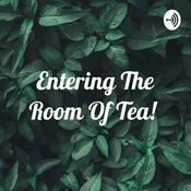 Podcast Entering The Room Of Tea! 🍵💜