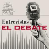 Podcast Entrevistas El Debate