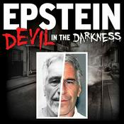 Podcast EPSTEIN: Devil in the Darkness