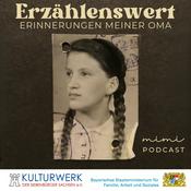 Podcast Erzählenswert - Erinnerungen meiner Oma