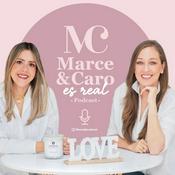 Podcast Es Real con Marce y Caro