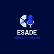 Podcast ESADE Innovation Lab Podcast