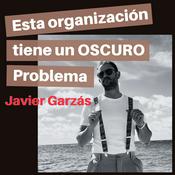 Podcast Esta organización tiene un OSCURO PROBLEMA