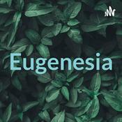 Podcast Eugenesia