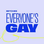 Podcast Everyone's Gay