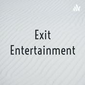 Podcast Exit Entertainment