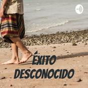 Podcast Éxito Desconocido