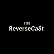 Podcast The ЯeverseCa$t