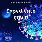 Podcast Expediente Covid