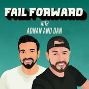 Podcast Fail Forward with Adnan & Dan