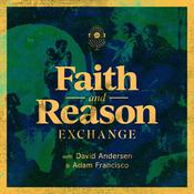 Podcast Faith and Reason Exchange