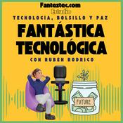 Podcast Fantástica Tecnológica