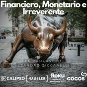 Podcast Financiero, Monetario e Irreverente