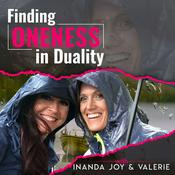 Podcast Finding Oneness In Duality