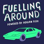 Podcast Fuelling Around - Stars Talking Cars!