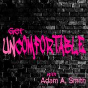 Podcast Get Uncomfortable