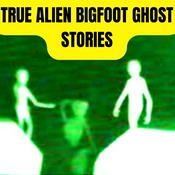 Podcast TRUE UFO, Bigfoot and Ghost Stories