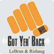 Podcast Got Yer Back - LeBrun & Rishaug