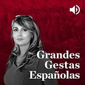 Podcast Grandes gestas españolas y de la Historia