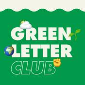 Podcast Greenletter Club, l'écologie décortiquée