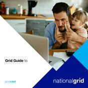 Podcast National Grid - Grid Guide