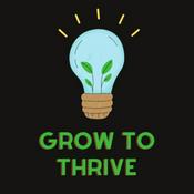 Podcast Grow to Thrive