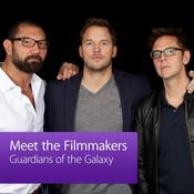 Podcast Guardians of the Galaxy: Meet the Filmmakers