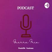 Podcast Guerra Fria - Danielle Santana 3B