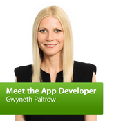 Podcast Gwyneth Paltrow: Meet the App Developer