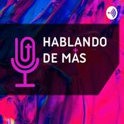 Podcast Hablando de más