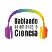 Podcast Hablando se entiende la ciencia