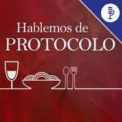 Podcast Hablemos de Protocolo