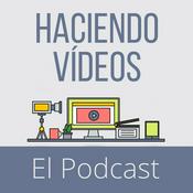 Podcast Haciendo Vídeos