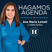 Podcast Hagamos Agenda con Ana María Lomelí