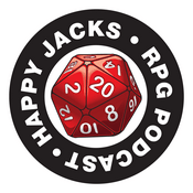 Podcast Happy Jacks RPG Podcast: GM & Player Tabletop RPG Advice