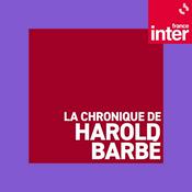 Podcast La chronique de Harold Barbé