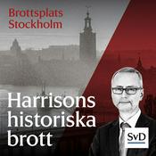 Podcast SvD – Harrisons historiska brott