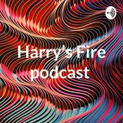 Podcast Harry’s Fire podcast