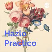 Podcast Hazlo Practico