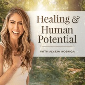 Podcast Healing + Human Potential