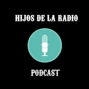 Podcast Hijos de la radio, el metapodcast de La Constante