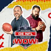 Podcast Historias de NFL para Decir ¡WOW!