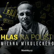 Podcast Hlas na poušti Milana Mikuleckého