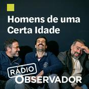 Podcast Homens de uma Certa Idade