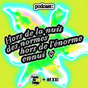 Podcast Hors de la nuit des normes, hors de l'énorme ennui