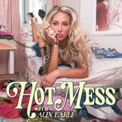 Podcast Hot Mess with Alix Earle