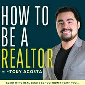 Podcast How To Be A Realtor