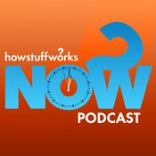 Podcast HowStuffWorks NOW