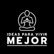 Podcast Ideas para Vivir Mejor