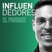 Podcast Influendedores El Podcast by Miguel Ruiz